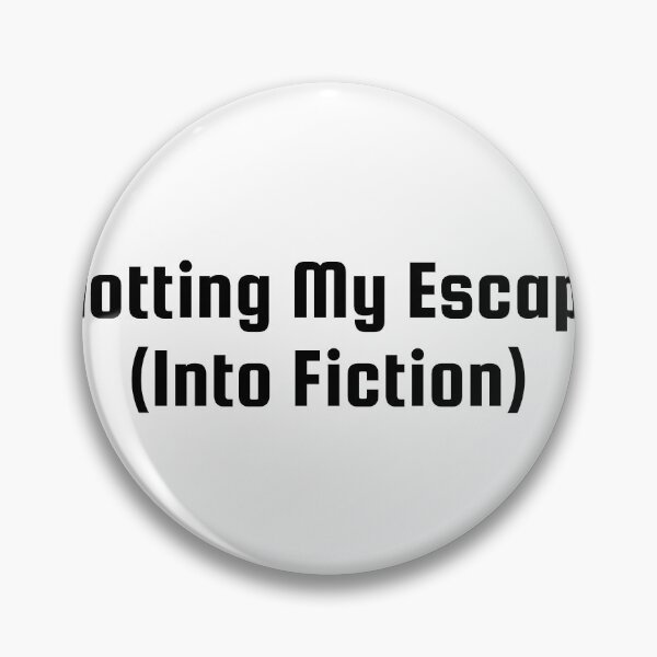 Item preview, Plotting My Escape (Into Fiction) designed and sold by Ninjacatoff.