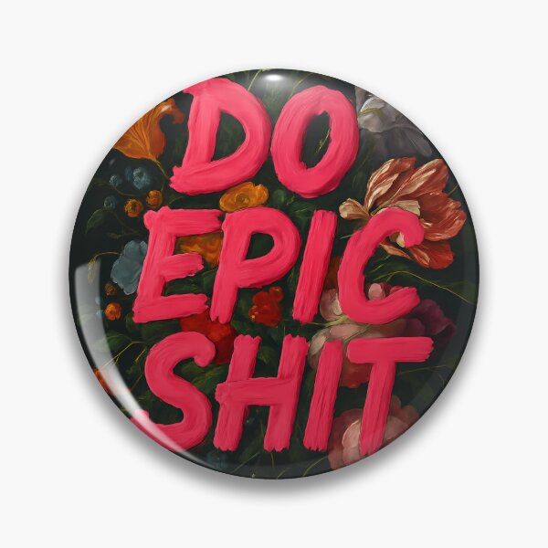 Item preview, Do Epic Shit Floral Art Print designed and sold by M00ri.