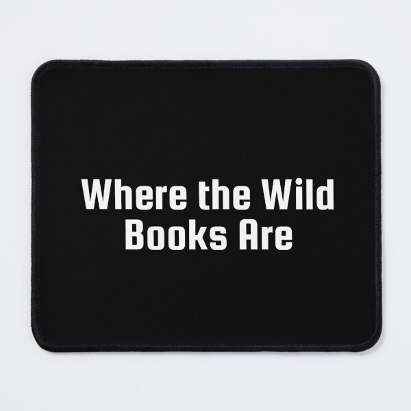 Item preview, Where the Wild Books Are designed and sold by Ninjacatoff.