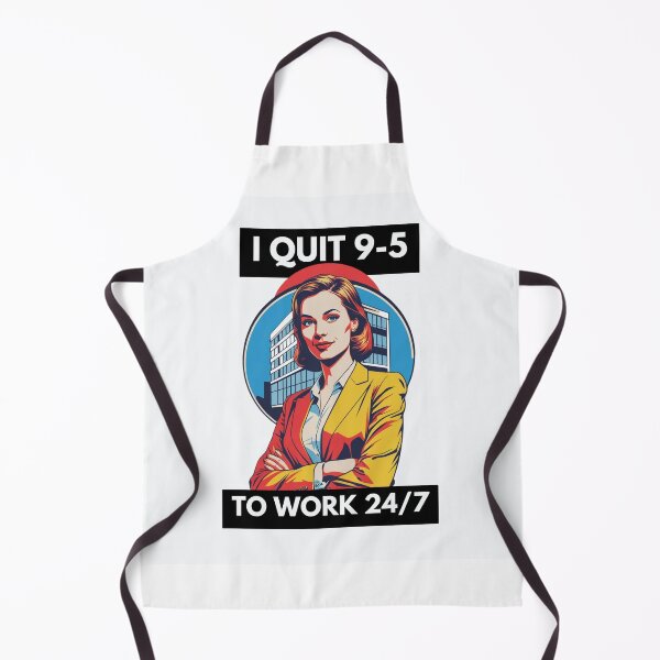 Item preview, "I Quit 9-5, To Work 24/7" Funny T-shirt designed and sold by PopArtPreneur.