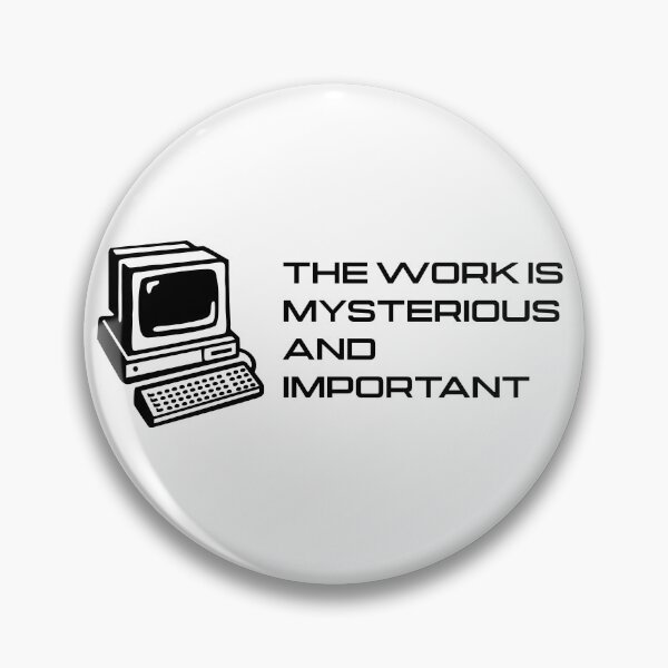 Item preview, The Work is Mysterious and Important designed and sold by Mercy Ray.