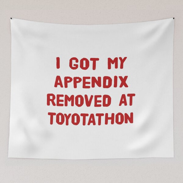 Item preview, I Got My Appendix Removed At Toyotathon Funny T-Shirts Tees Hoodies Pins Stickers Magnets Mugs Posters Humorous Appendectomy Surgery Tees Appendix Removal Surgery Gifts designed and sold by ChronicillnessT.