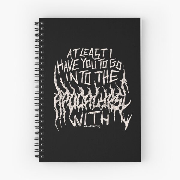 Item preview, At Least I Have You to Go Into The Apocalypse With designed and sold by doodlebymeg.