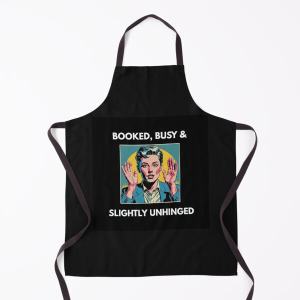 Item preview, "Booked,Busy,Slightly Unhinged" T-shirt with Humor designed and sold by PopArtPreneur.