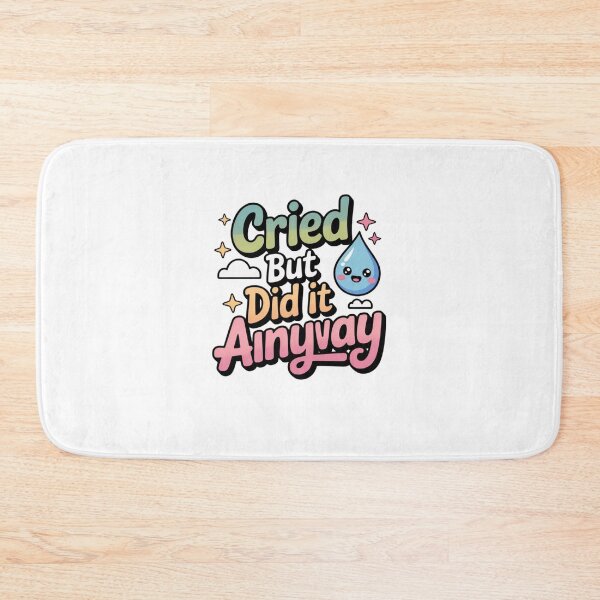 Item preview, Cried but did it anyway cute quote designed and sold by Mateusz Majcherek.