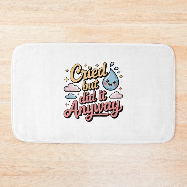 Item preview, Cried but did it anyway cute quote designed and sold by Mateusz Majcherek.