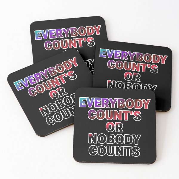 Item preview, EveryBody Count's Or Nobody Count's designed and sold by ZooStateofMind.