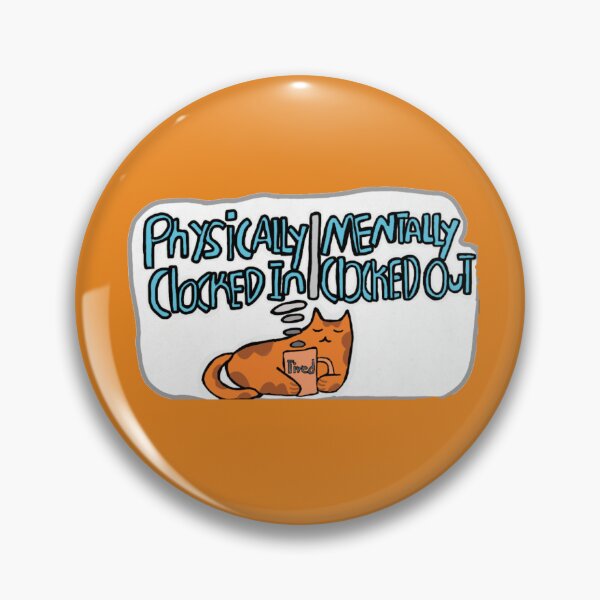 Item preview, “Physically Clocked In | Mentally Clocked Out” Orange Cat – Funny Exhausted Cat Meme Design designed and sold by Cherry Prism Designs.