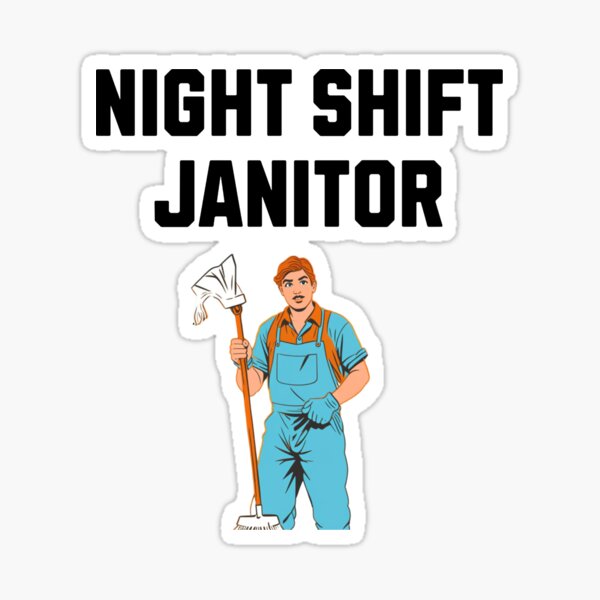 Item preview, Night Janitor Happy Mop Custodian men women designed and sold by Jeangel97.