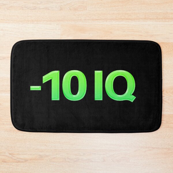 Item preview, -10 IQ, Funny Memes in Green designed and sold by Memes N Lore .