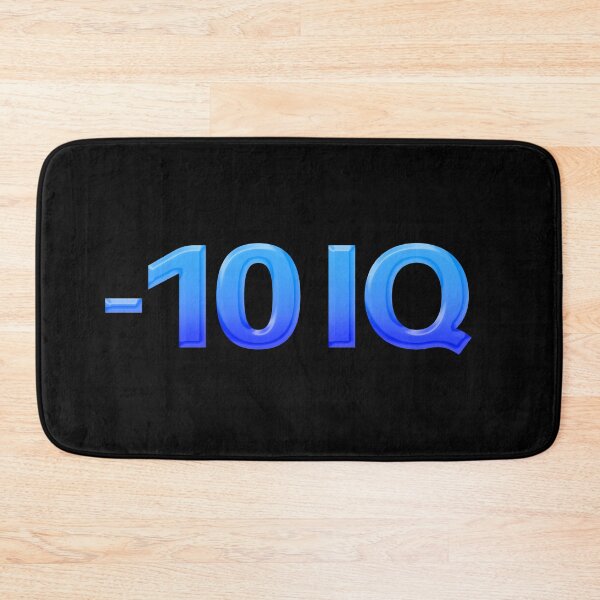 Item preview, -10 IQ, Funny Memes in Blue designed and sold by Memes N Lore .