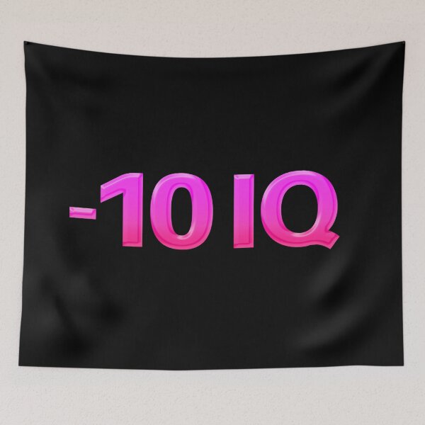 Item preview, -10 IQ, Funny Memes in Pink designed and sold by Memes N Lore .