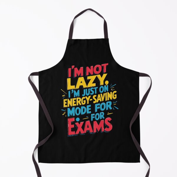 Item preview, I’m not lazy, I’m just on energy-saving mode for exams designed and sold by Zatarita Design.