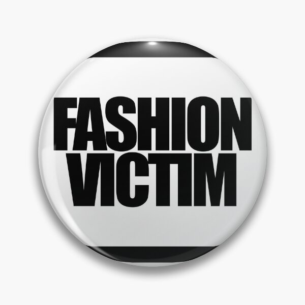 Item preview, FASHION VICTIM designed and sold by MobsProject.