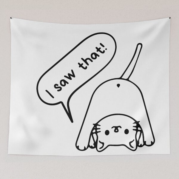 Item preview, I saw that | Funny | Cat | Funny Cat | Funny Sticker designed and sold by PrintEveryday.