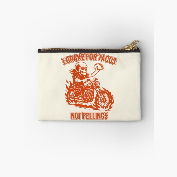 Item preview, I Brake for Tacos, Not Feelings designed and sold by EdvvinStudios.