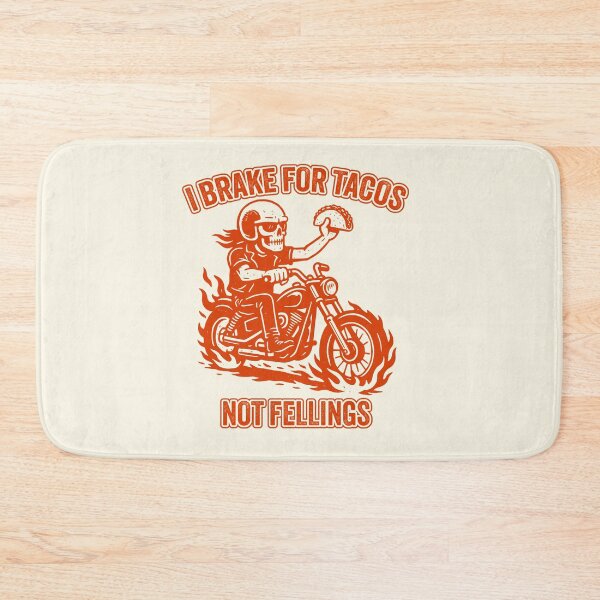Item preview, I Brake for Tacos, Not Feelings designed and sold by EdvvinStudios.