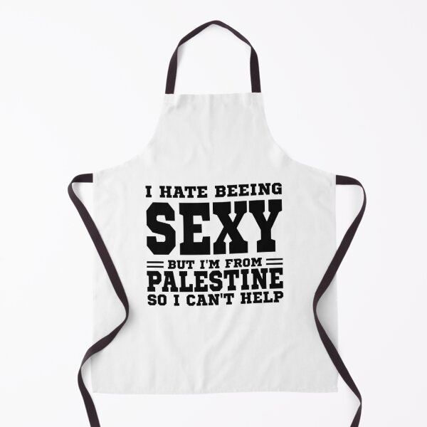 Item preview, I hate beeing Sexy but I'm form Palestine so I can't help designed and sold by BYNDART.
