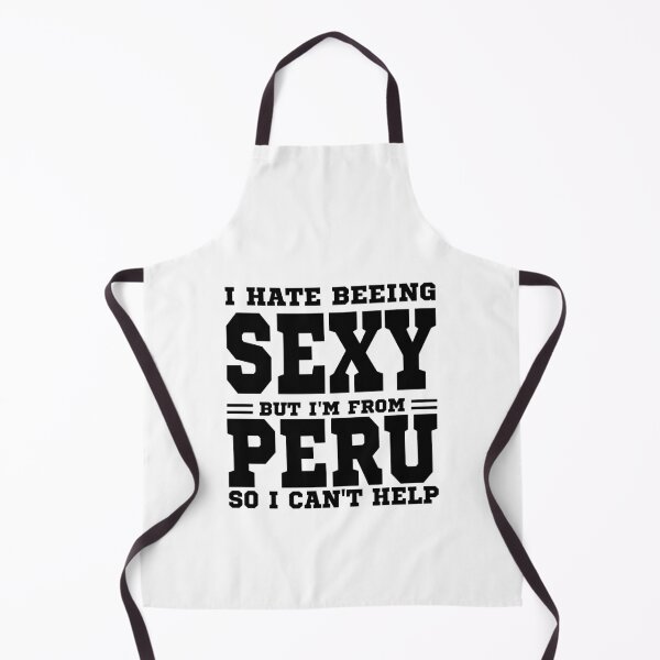 Item preview, I hate beeing Sexy but I'm form Peru so I can't help designed and sold by BYNDART.