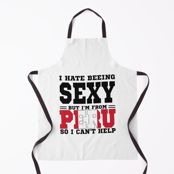 Item preview, I hate beeing Sexy but I'm form Peru so I can't help designed and sold by BYNDART.