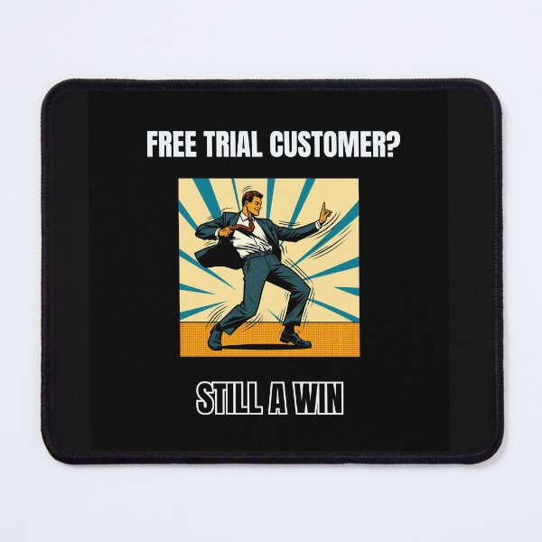 Item preview, "Free Trial Customer..." Funny Pop Art for Entrpreneurs designed and sold by PopArtPreneur.