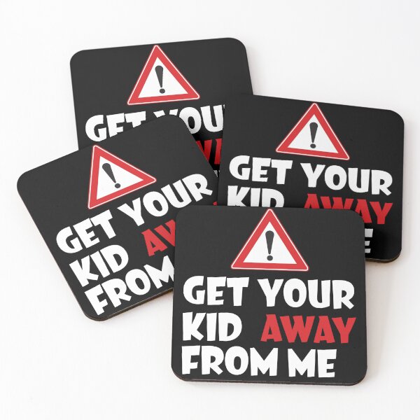 Item preview, Get Your Kid Away From Me  designed and sold by catchyology.