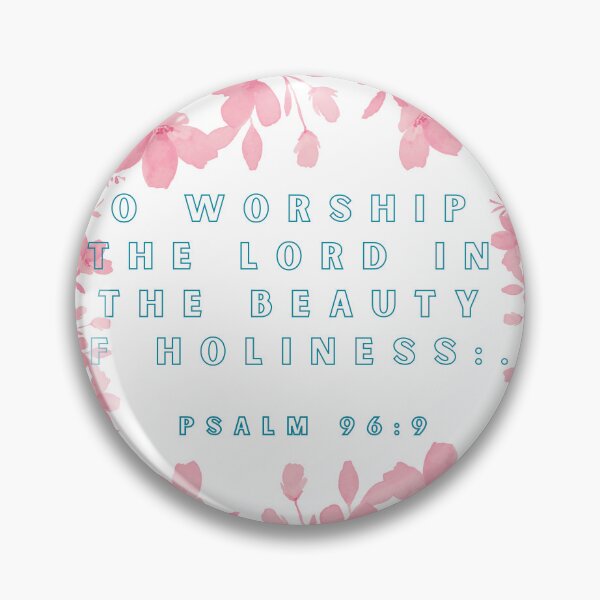 Item preview, Psalm 96:9 designed and sold by kalysto357.