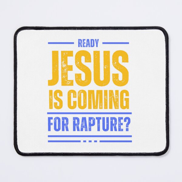 Item preview, Ready for Rapture Christian Design – End Times Faith Quote Graphic designed and sold by Ewa Miller.