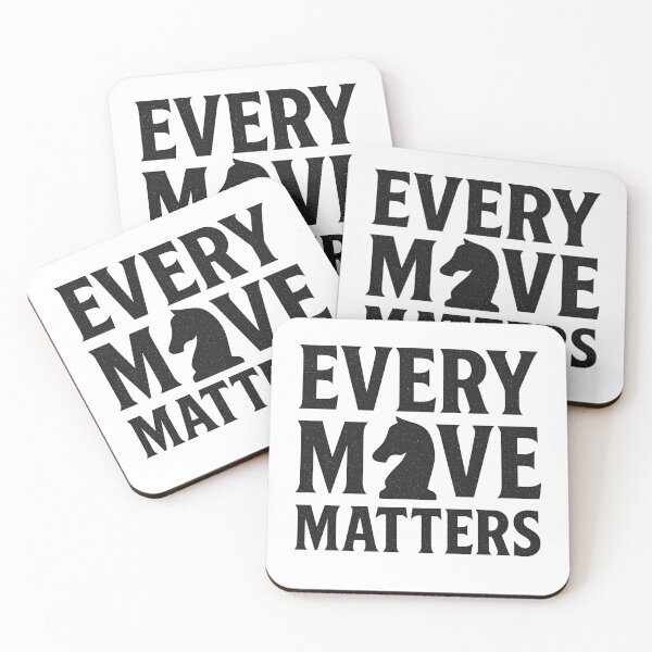 Item preview, Chess Desing Every Move Matters For Chess Players  designed and sold by Your Chess Vault.