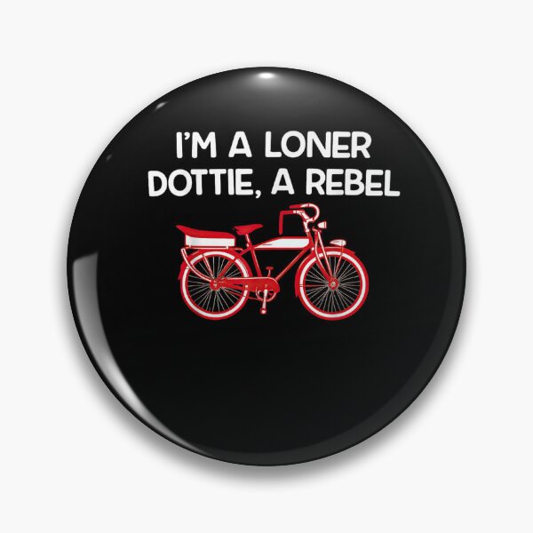 Item preview, I'm A Loner Dottie A Rebel designed and sold by Juan Pedro Matta.