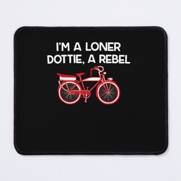 Item preview, I'm A Loner Dottie A Rebel designed and sold by Juan Pedro Matta.
