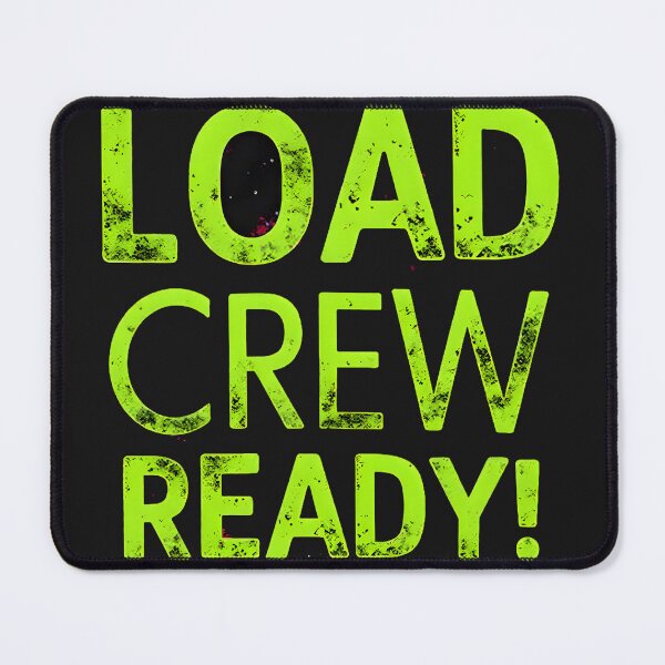 Item preview, Load Crew Ready! – Bold Neon Military Support Design designed and sold by NCLaserDesigns.