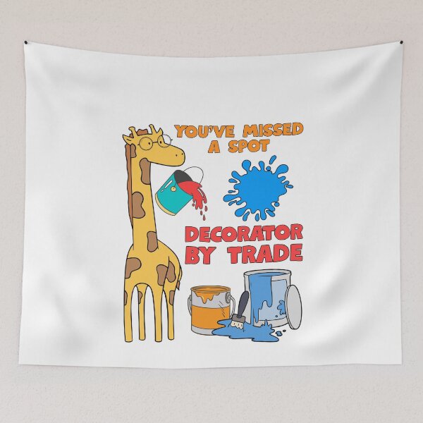 Item preview, Decorator by trade, you've missed a spot designed and sold by BritishDelights.