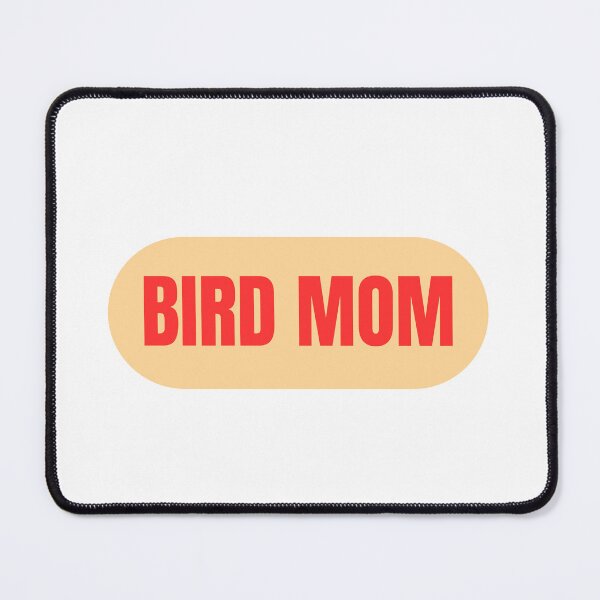 Item preview, Bird Mom Relatable Lettering designed and sold by ali571.