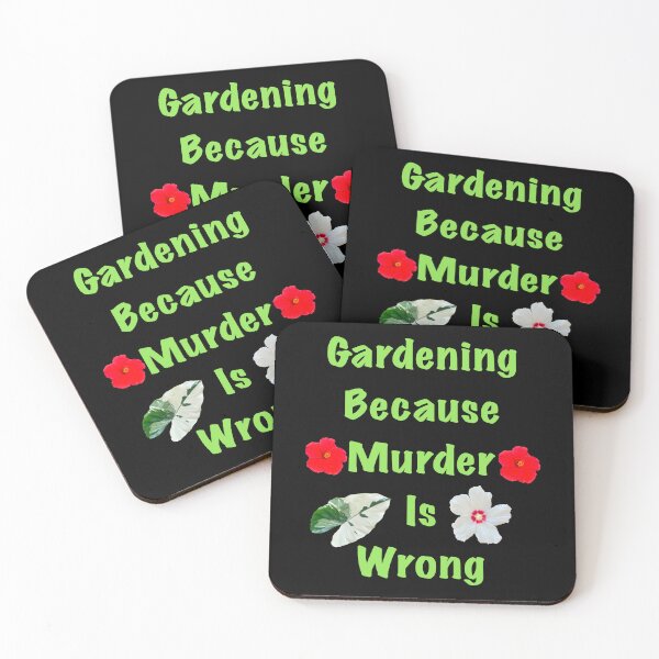 Item preview, Gardening because murder is wrong  designed and sold by Meo Design.