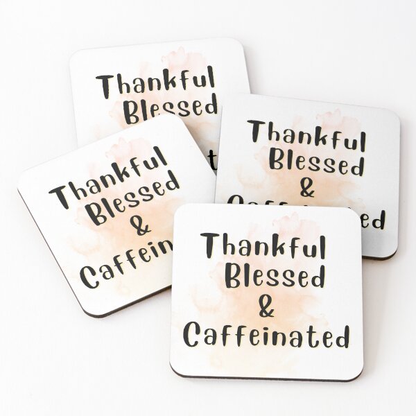Item preview, Thankful, Blessed And Caffeinated designed and sold by Cafe-Color.
