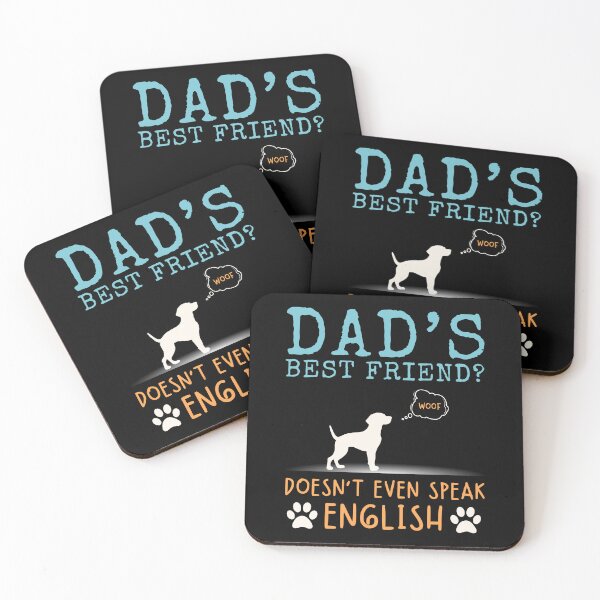 Item preview, Funny Dog Lover - Dad's Best Friend? Doesn't Even Speak English designed and sold by WGBTee.