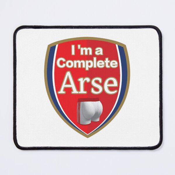 Item preview, I'm a Complete Arse designed and sold by OurHomeImages.