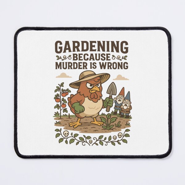 Item preview, Gardening Because Murder Is Wrong designed and sold by WildlifeInc.