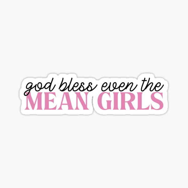 Item preview, KATSEYE Mean Girls Lyrics "God Bless Even The Mean Girls" designed and sold by YoimiyaChan.