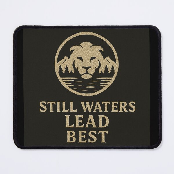 Item preview, Still Waters Lead Best - Quiet Strength by SaintGear designed and sold by SaintGear.