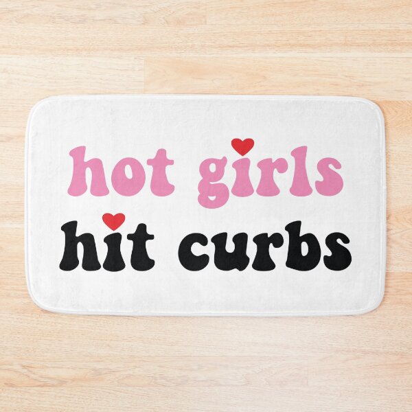 Item preview, Hot Girls Hit Curbs designed and sold by the-craft-shop.