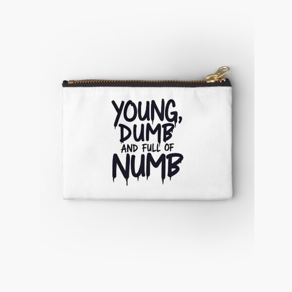 Item preview, Young, Dumb, and Full of Numb designed and sold by blacklist.me.