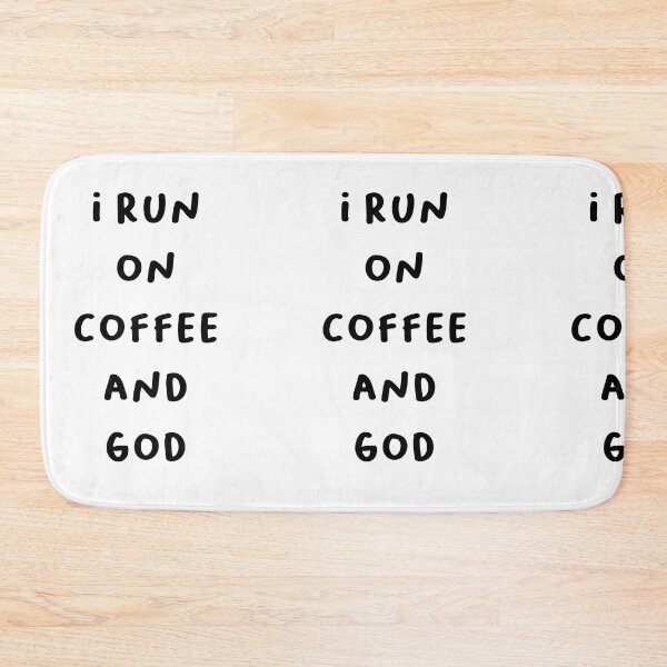 Item preview, I run on coffee and god - Faith & Caffeine Lover Design designed and sold by RM-Journey.