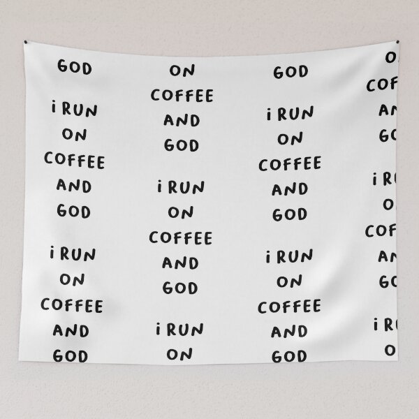 Item preview, I run on coffee and god - Faith & Caffeine Lover Design designed and sold by RM-Journey.