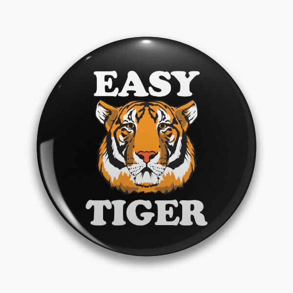 Item preview, Easy Tiger Big Cat Funny Tiger Lover Easy Tiger Gear designed and sold by DynamicDesign.