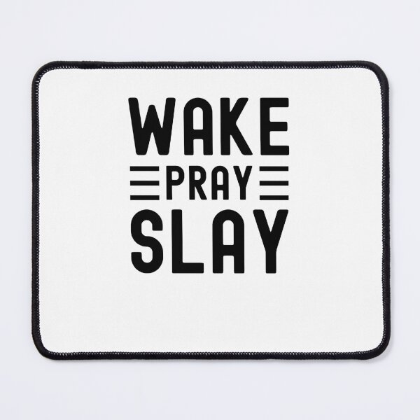 Item preview, Wake Pray Slay Christian faith Prayer motivational saying designed and sold by snowry.