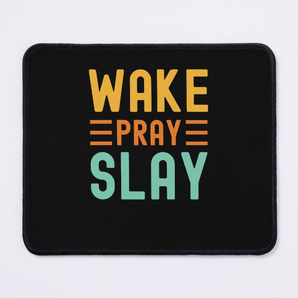 Item preview, Wake Pray Slay retro Christian Prayer motivational saying designed and sold by snowry.