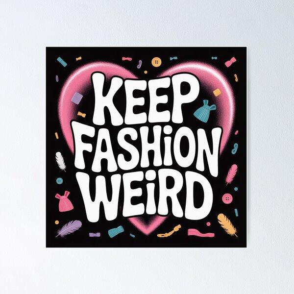 Item preview, Keep Fashion Weird Sticker designed and sold by VintageStyle ..