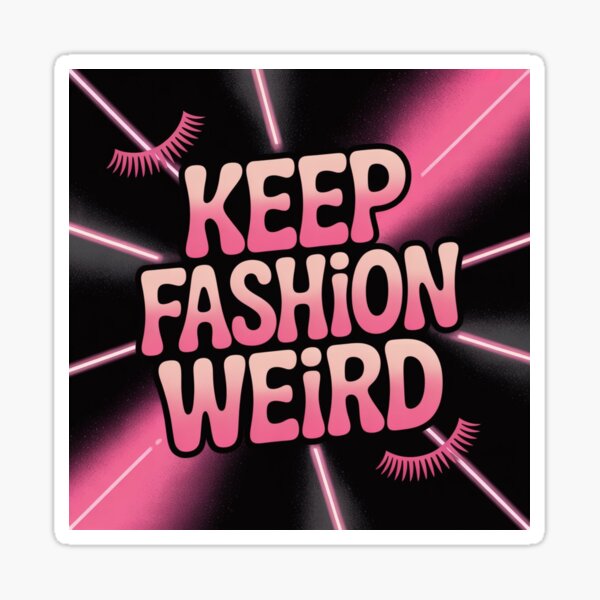 Item preview, Halten Sie Mode seltsam Sticker designed and sold by VintageStyle ..